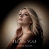 Pochette ANNA AIDEM - I LOVE YOU ANNA AIDEM - I LOVE YOU