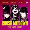 Pochette BlasterJaxx, Naeleck, 3rd Wall - Crush Me Down (You Spin Me Around) BlasterJaxx, Naeleck, 3rd Wall - Crush Me Down (You Spin Me Around)