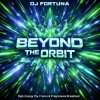 Pochette DJ FORTUNA - BEYOND THE ORBIT (DJ FORTUNA) DJ FORTUNA - BEYOND THE ORBIT (DJ FORTUNA)