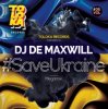 Pochette DJ De Maxwill - #SaveUkraine Megamix 005 DJ De Maxwill - #SaveUkraine Megamix 005