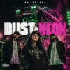 Pochette DJ FORTUNA - DUST & NEON DJ FORTUNA - DUST & NEON