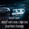 Pochette Dolby D&G - Money and cash, Cash car (Another Version) Dolby D&G - Money and cash, Cash car (Another Version)