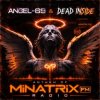 Pochette Dead Inside & Angel-69 - Anthem of Minatrix FM Radio Dead Inside & Angel-69 - Anthem of Minatrix FM Radio