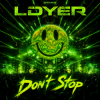 Pochette LDYER - Don't Stop LDYER - Don't Stop