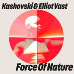 Pochette Kashovski, Elliot Vast - Force Of Nature (Extended Mix)
