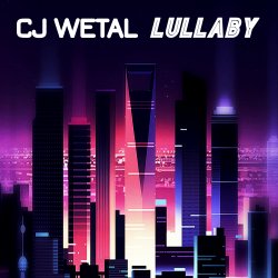 Pochette CJ Wetal - Lullaby (Retrowave Mix)