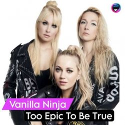 Pochette Vanilla Ninja - Too Epic to Be True