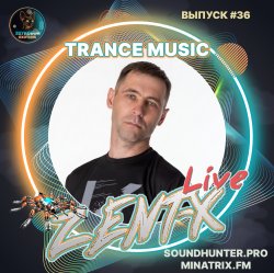 Pochette ZENT-X Live - Trance Music Выпуск #36