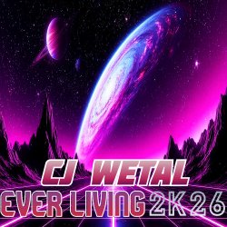 Pochette CJ Wetal - Ever Living (Chillstep Mix)