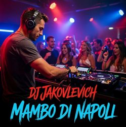 Pochette DJ Jakovlevich - Mambo di Napoli