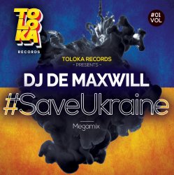 Pochette DJ De Maxwill - #SaveUkraine Megamix 001