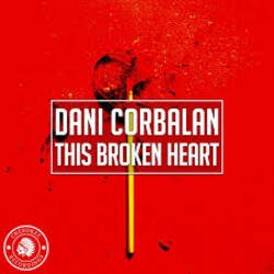 Pochette Dani Corbalan - This Broken Heart