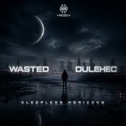 Pochette Wasted & Dulehec - Sleepless Horizons
