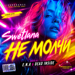 Pochette Swetlana  (cover by E.N.A & Dead Inside) - Не Молчи