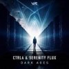 Pochette Ctrl4 & Serenity Flux - Dark Ages (Original Mix) Ctrl4 & Serenity Flux - Dark Ages (Original Mix)