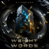 Pochette DJ FORTUNA - The Weight of Words DJ FORTUNA - The Weight of Words