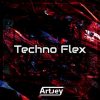 Artjey - Techno Flex