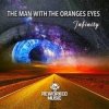 Pochette The Man; The Oranges Eyes - Infinity (One Man Sound Remix) The Man; The Oranges Eyes - Infinity (One Man Sound Remix)
