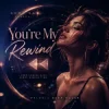 Pochette NEON RAY - You're My Rewind NEON RAY - You're My Rewind