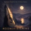 Pochette Vyacheslav Kovalchuk (feat. DJ Katya Kadykov) - Moonlit Evening Vyacheslav Kovalchuk (feat. DJ Katya Kadykov) - Moonlit Evening
