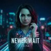 Pochette П А - Newer Wait П А - Newer Wait