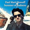 Pochette Paul Marti Rossoff - Summer of Sadness. MIX from demo 1980 to studio 1999. Remastered 2026. Paul Marti Rossoff - Summer of Sadness. MIX from demo 1980 to studio 1999. Remastered 2026.