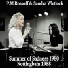 Pochette P.M.Rossoff & Sandra Whitlock - Summer of Sadness 1980. Nottingham studio 1988. Restored & remastered 2026. P.M.Rossoff & Sandra Whitlock - Summer of Sadness 1980. Nottingham studio 1988. Restored & remastered 2026.