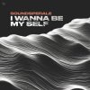 Pochette Soundsperale - I Wanna Be My Self (Radio Edit) Soundsperale - I Wanna Be My Self (Radio Edit)
