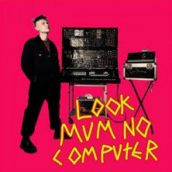 Pochette LOOK MUM NO COMPUTER - Eins, Zwei, Drei