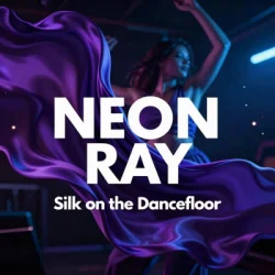 Pochette NEON RAY - Silk on the Dancefloor