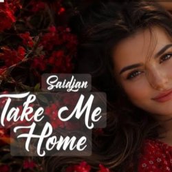 Pochette Saidjan - Take Me Home (Original  Mix 2026)