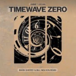 Pochette Ummet Ozcan - TimeWave Zero (Mark Sherry & Bill Neilson Extended Remix)