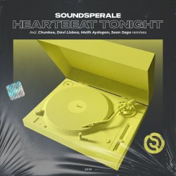 Pochette Soundsperale - Heartbeat Tonight  (Chunkee Intro Remix)