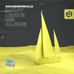 Pochette Soundsperale - Dont Leave Me Alone (Radio Edit)