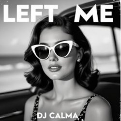 Pochette Dj Calma - Left Me