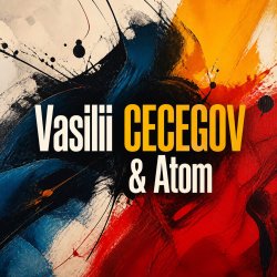 Vasilii CECEGOV & Atom - Dancing without insurance