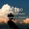 Pochette MITRO - Небо загрустило (Atmospheric Electro) MITRO - Небо загрустило (Atmospheric Electro)