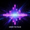 Pochette Vasilii CECEGOV & Atom - Under the Pulse Vasilii CECEGOV & Atom - Under the Pulse