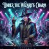 Pochette Vasilii CECEGOV & Atom - Under the Wizard’s Charm Vasilii CECEGOV & Atom - Under the Wizard’s Charm