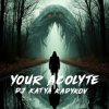 Pochette DJ Katya Kadykov - Your Acolyte DJ Katya Kadykov - Your Acolyte
