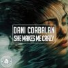 Pochette Dani Corbalan - She Makes Me Crazy Dani Corbalan - She Makes Me Crazy