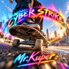 Pochette Mr.Kuper - CYBER STRIKE Mr.Kuper - CYBER STRIKE