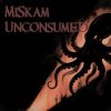 Pochette MiSkam - Unconsumed MiSkam - Unconsumed