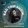 Pochette Christina Monoxrom - Bad Trip Show #205 Christina Monoxrom - Bad Trip Show #205