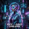 Pochette Vasilii CECEGOV & Atom - Off‑Grid Dreams Vasilii CECEGOV & Atom - Off‑Grid Dreams
