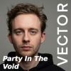 Pochette Vector - Party In The Void Vector - Party In The Void