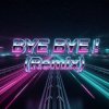 Pochette MusicOnlineUA - BYE BYE! (Remix) MusicOnlineUA - BYE BYE! (Remix)