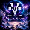 Pochette Victor PROG - Magic Story (Radio Edit) Victor PROG - Magic Story (Radio Edit)