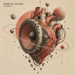 Pochette ViTaLiKuS - DAME EL PULSO
