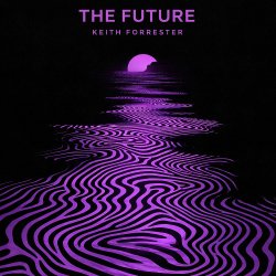 Pochette Keith Forrester - The Future (Original Mix)